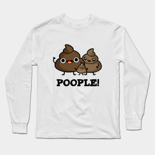 Poople Funny Poop Pun Long Sleeve T-Shirt